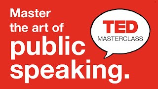 Master the art of public speaking with TED Masterclass