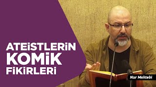 Ateistlerin Allah’ı İnkâr Etmelerinin Komik Sebepleri - Uğur Akkafa