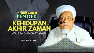 USTAZ SIDEK NOOR - KEHIDUPAN AKHIR ZAMAN