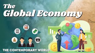 CHAPTER 2: GLOBAL ECONOMY || The Contemporary World - Marvin Cabañero