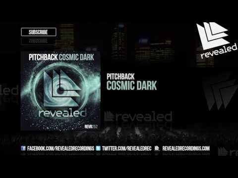 Pitchback - Cosmic Dark [OUT NOW!]