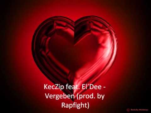 KecZip feat. El´Dee - Vergeben (prod. by Rapfight)