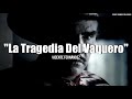 Vicente Fernández - La Tragedia Del Vaquero (Letra/Lyrics)