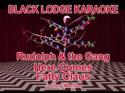 Rudolph & the Gang - Here Comes Fatty Claus (VR Karaoke)