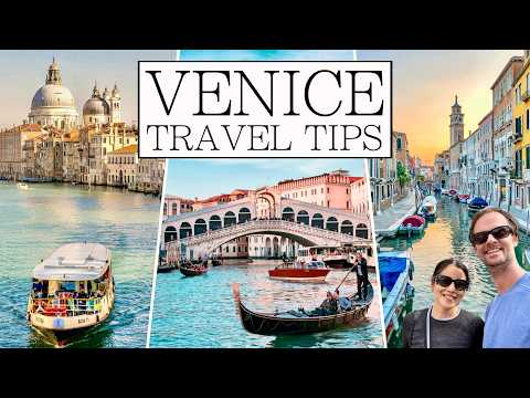 NEW: 28 Essential tips for Visiting VENICE Italy in 2026