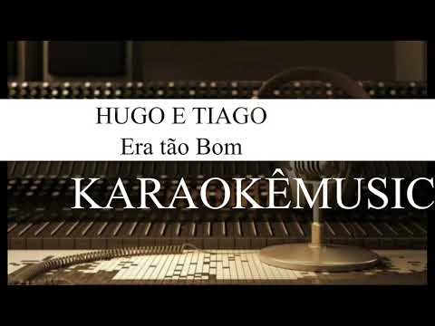 Tão Bom - Hugo e Tiago