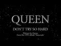 Queen - Don't Try So Hard (Official Lyric Video)