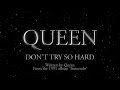 Queen - Don't Try So Hard - (Official Lyric Video ...