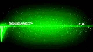 Showtek ft. We Are Loud &amp;Sonny Wilson Booyah (BASS BOOSTED)