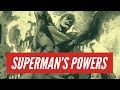 Superman's Powers Explained