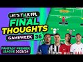 FPL GAMEWEEK 36 FINAL TEAM SELECTION THOUGHTS | Fantasy Premier League Tips 2023/24