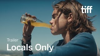 LOCALS ONLY Trailer | TIFF 2019