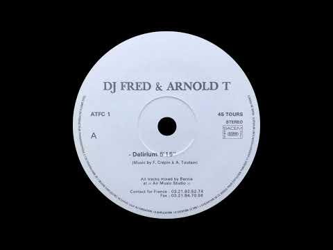 DJ Fred & Arnold T – Delirium.