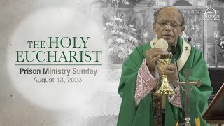 The Holy Eucharist  Prison Ministry Sunday - Augus