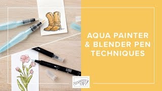 Aqua Painter & Blender Pen Techniques