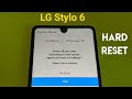 LG Stylo 6 Hard Reset And Factory Data Reset