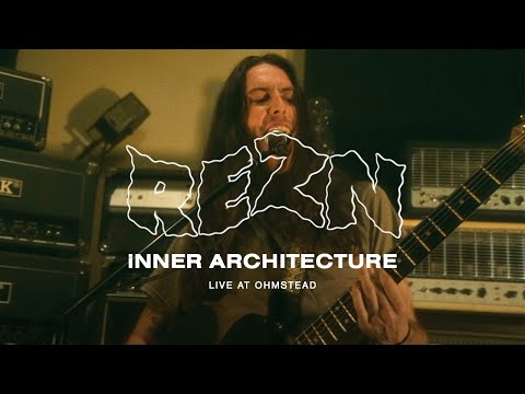 REZN - Inner Architecture (Live at Ohmstead)