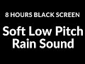 Unveiling The Calming Power Of Low Pitch Rain Sounds For A Peaceful Slumber 8 Hours Black Screen