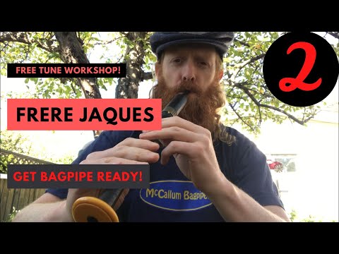 Frere Jacques - Bagpipes Basics - Lesson 2