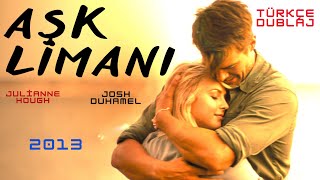 Aşk Limanı 2013 - Türkçe Dublaj HD Film İzle