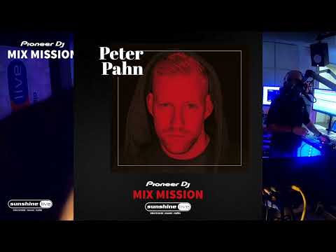 ???????????? ???????? ???????????? | PETER PAHN @ Sunshine Live Pioneer DJ Mix Mission 2021 Eric Wishes & Firends | Techno