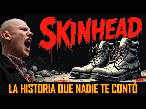 SKINHEADS - UNA IDENTIDAD ROBADA