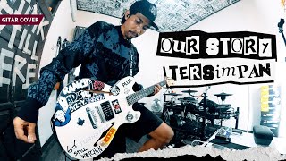 Download lagu Our Story - Tersimpan (Gitar Cover) Cuvave Baby Effect mp3