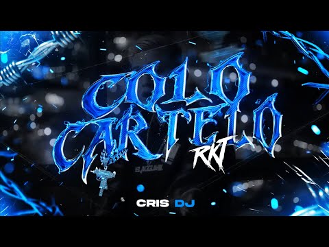 COLOCARTELO RKT (REMIX TIKTOK) CRIS DJ