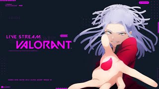 【VALORANT】我一人也会話喋尽【にゃまはむ】