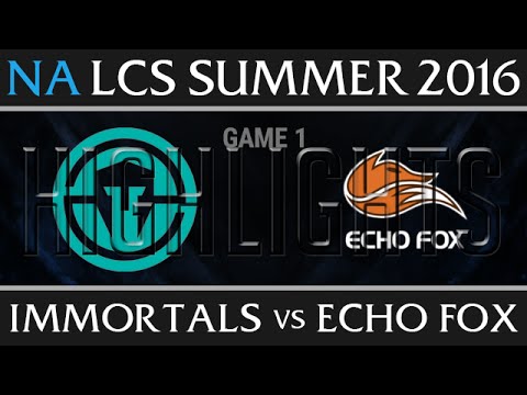 Immortals vs Echo Fox Highlights, Game 1 NA LCS Week 7 Day 3 Summer 2016 - IMT vs FOX G1