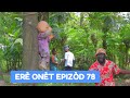 ERE ONET EPISODE 78 DEMA PAGA JEAN TI CANADA INGREED SILNA GEMIMA BOULIKI BIDJY