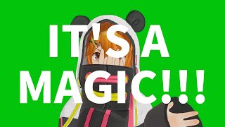 IT'S A MAGIC!!!!!