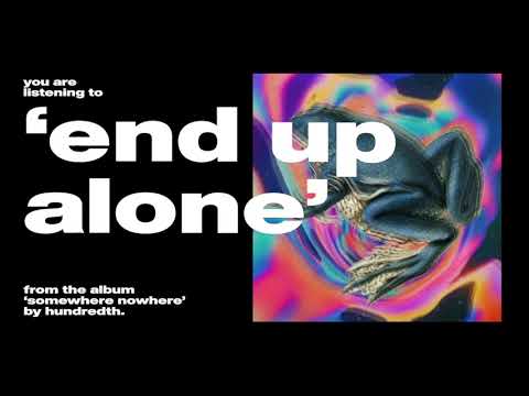 Video thumbnail for End Up Alone