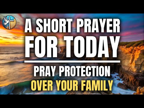 LORD, watch over my family | Daily Prayer | 7/23/2025