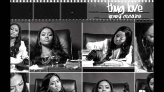 Honey Cocaine - ChiChi Get The Yayo [ ThugLove ]