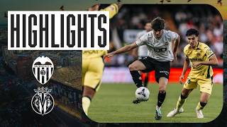 Valencia CF 1 - 2 Villarreal CF highlights