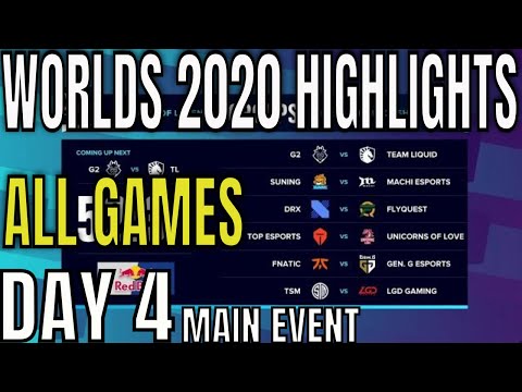Worlds 2020 Day 4 Highlights ALL GAMES + Group Standings Main Event LoL World Championship 2020