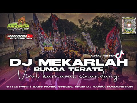 DJ PARTY MEKARLAH BUNGA TERATE (PSHT) PANDAWA AUDIO FEAT RAHMA FUNDURETION & RAGIL"22