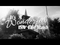 Its A Wonderful New Life Ranch! 