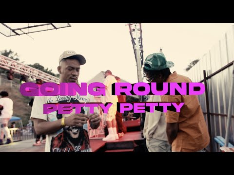 PettyPetty - Going Round (Official Music Video)