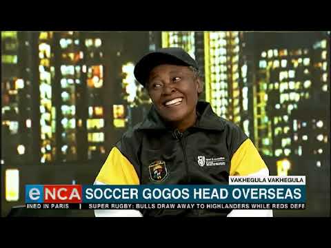 Fridays with Tim Modise Soccer gogos head overseas 7 June 2019