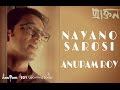 Nayano Sarosi | Anupam Roy | Praktan