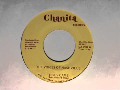 The Voices of Nashville - Jesus Came