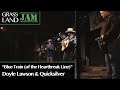 Grassland Jam: Blue Train (Of The Heartbreak Line) Doyle Lawson & Quicksilver