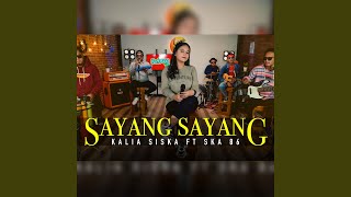 Download lagu Sayang Sayang (feat. SKA 86) mp3