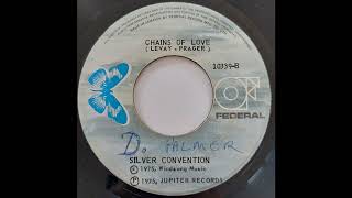 Silver Convention - Chains Of Love - Federal 7inch 1975