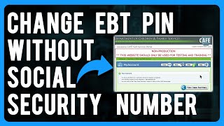 How to Change EBT PIN without Social Security Number (EBT PIN Reset)