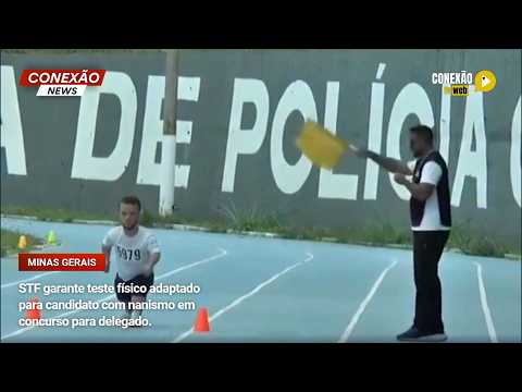Vídeo: STF garante teste físico adaptado para candidato com nanismo em concurso para delegado.