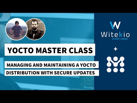 Linux Yocto Tutorial | Managing and Maintaining a Yocto distribution with Secure Updates
