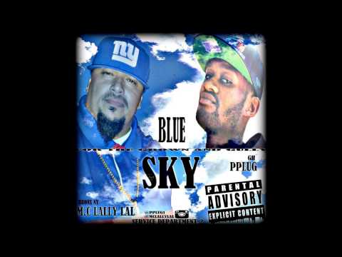 PPLUG & MC LALLY LAL   BLUE SKY Dirty
